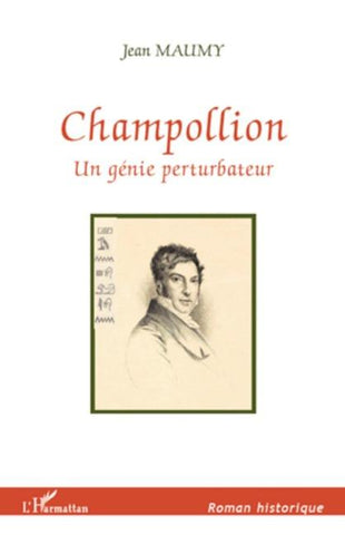 CHAMPOLLION UN GENIE PERTURBATEUR