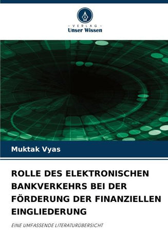 ROLLE DES ELEKTRONISCHEN BANKVERKEHRS BEI DER FÖRDERUNG DER FINANZIELLEN EINGLIEDERUNG