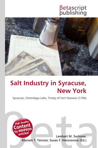 Salt Industry in Syracuse, New York