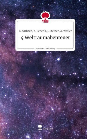 4 Weltraumabenteuer. Life is a Story - story.one