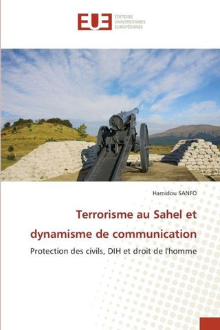 Terrorisme au Sahel et dynamisme de communication