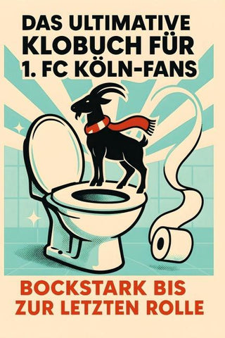 Das ultimative Klobuch für 1. FC Köln-Fans