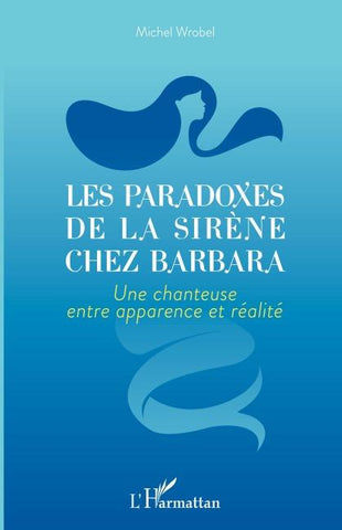 Les paradoxes de la sirène chez Barbara
