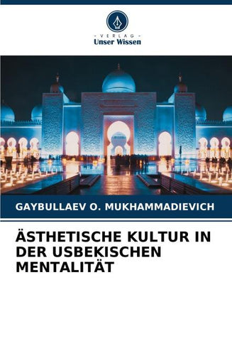 ÄSTHETISCHE KULTUR IN DER USBEKISCHEN MENTALITÄT