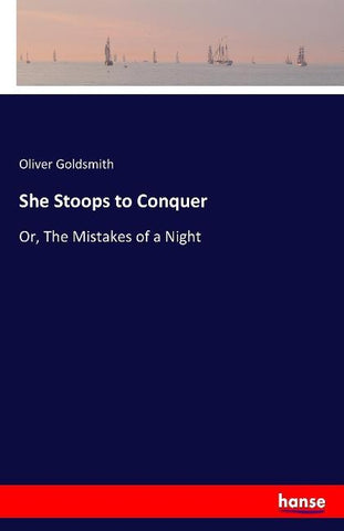 She Stoops to Conquer