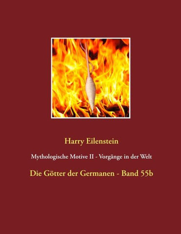 Mythologische Motive II - Vorgänge in der Welt