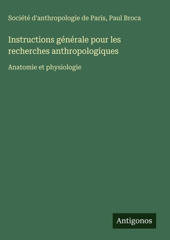 Instructions générale pour les recherches anthropologiques