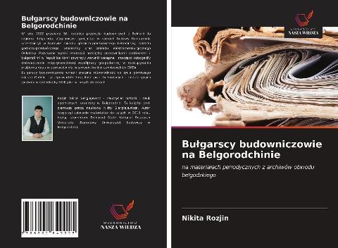 Bu¿garscy budowniczowie na Belgorodchinie