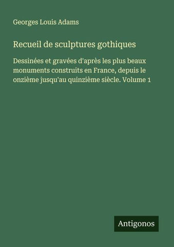 Recueil de sculptures gothiques