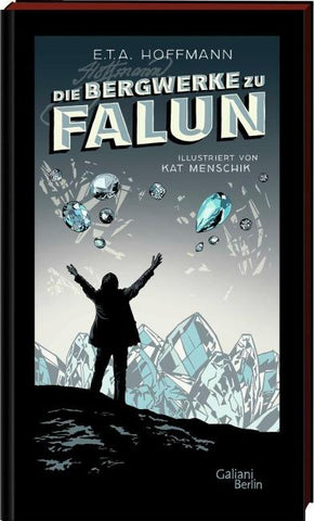 E.T.A. Hoffmann: Die Bergwerke zu Falun