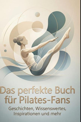 Das perfekte Buch für Pilates-Fans