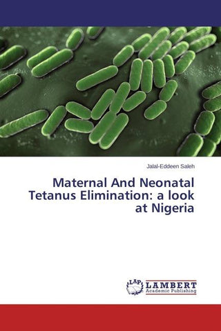 Maternal And Neonatal Tetanus Elimination: a look at Nigeria