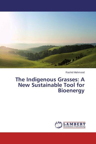 The Indigenous Grasses: A New Sustainable Tool for Bioenergy