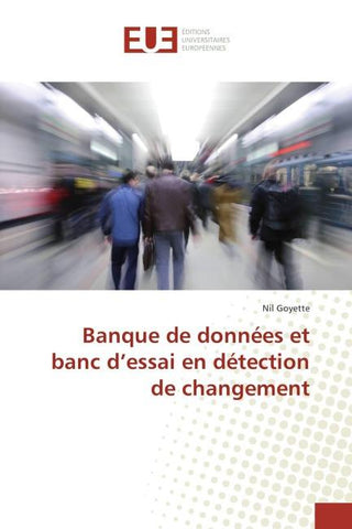 Banque de données et banc d'essai en détection de changement