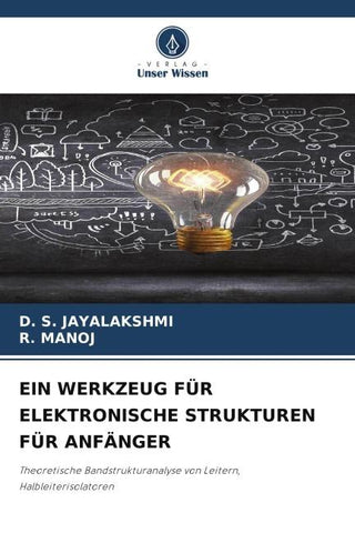 EIN WERKZEUG FÜR ELEKTRONISCHE STRUKTUREN FÜR ANFÄNGER