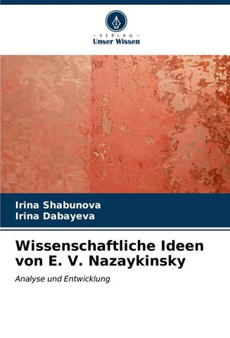 Wissenschaftliche Ideen von E. V. Nazaykinsky