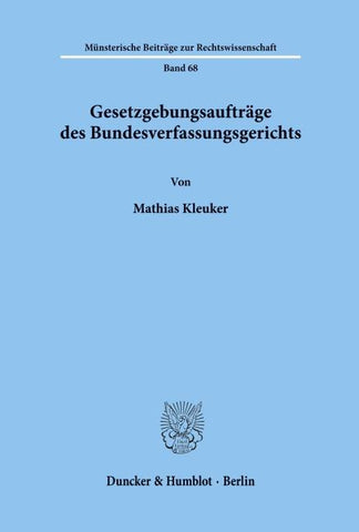 Gesetzgebungsaufträge des Bundesverfassungsgerichts.