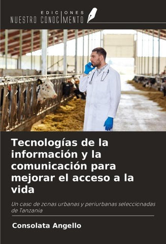 Tecnologías de la información y la comunicación para mejorar el acceso a la vida