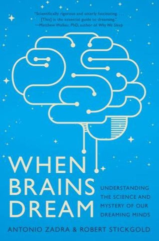 When Brains Dream