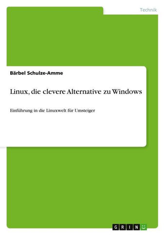 Linux, die clevere Alternative zu Windows
