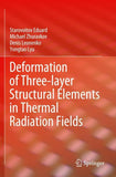 Deformation of Three-layer Structural Elements in Thermal Radiation Fields