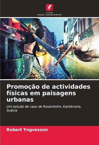 Promoção de actividades físicas em paisagens urbanas