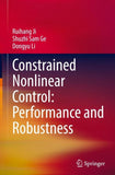 Constrained Nonlinear Control: Performance and Robustness