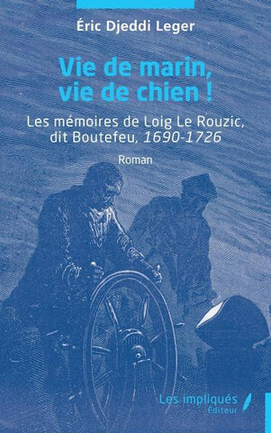 Vie de marin, vie de chien !