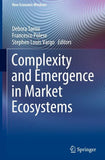 Complexity and Emergence in Market Ecosystems