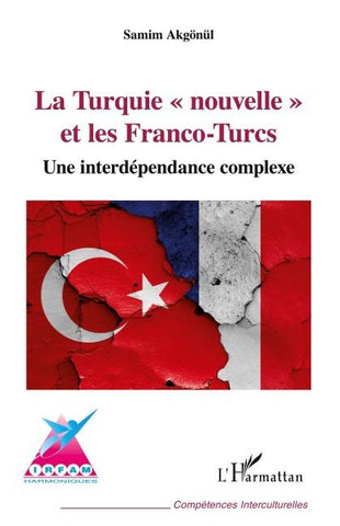 La Turquie "nouvelle" et les Franco-Turcs