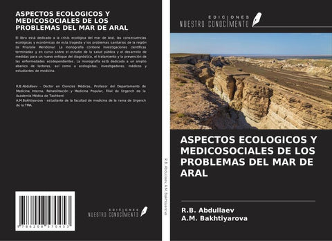 ASPECTOS ECOLOGICOS Y MEDICOSOCIALES DE LOS PROBLEMAS DEL MAR DE ARAL