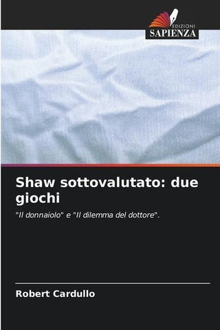 Shaw sottovalutato: due giochi
