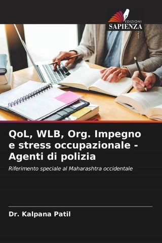 QoL, WLB, Org. Impegno e stress occupazionale - Agenti di polizia