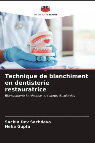 Technique de blanchiment en dentisterie restauratrice
