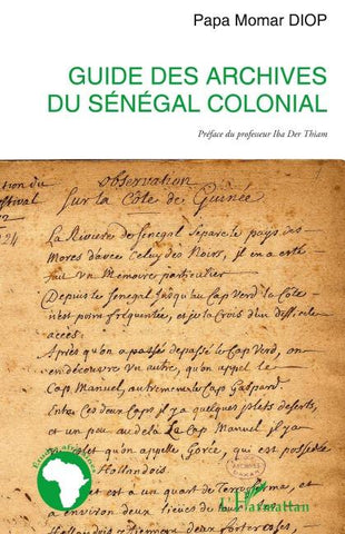 Guide des archives du Sénégal colonial