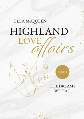 Highland Love Affairs: The dreams we had