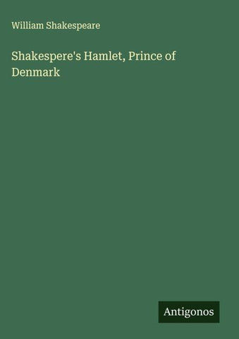 Shakespere's Hamlet, Prince of Denmark