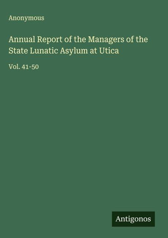 Annual Report of the Managers of the State Lunatic Asylum at Utica