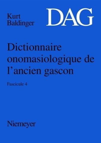 Dictionnaire onomasiologique de l’ancien gascon (DAG). Fascicule 4