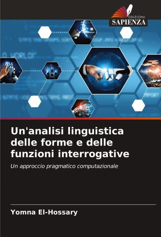 Un'analisi linguistica delle forme e delle funzioni interrogative