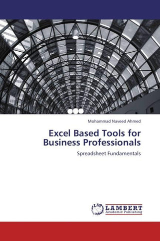 Excel Based Tools for Business Professionals