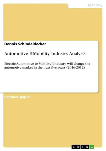 Automotive E-Mobility. Industry Analysis