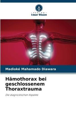 Hämothorax bei geschlossenem Thoraxtrauma