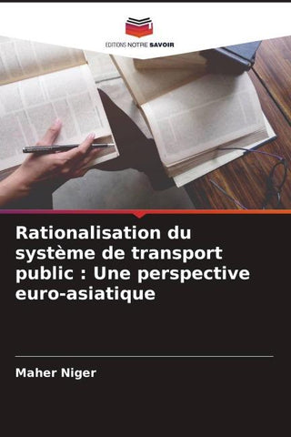 Rationalisation du système de transport public : Une perspective euro-asiatique