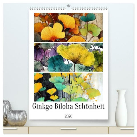 Ginkgo Biloba Schönheit (hochwertiger Premium Wandkalender 2026 DIN A2 hoch), Kunstdruck in Hochglanz