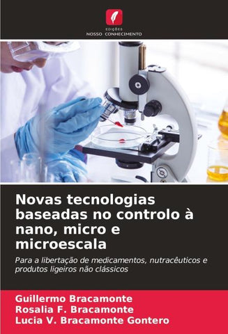 Novas tecnologias baseadas no controlo à nano, micro e microescala