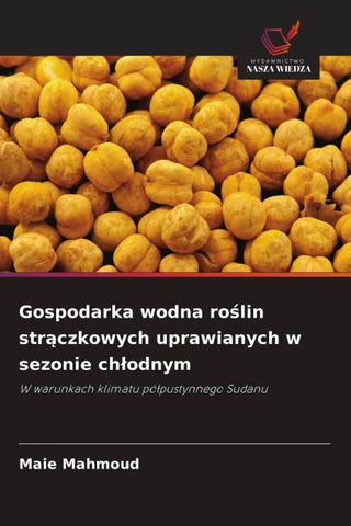 Gospodarka wodna ro¿lin str¿czkowych uprawianych w sezonie ch¿odnym