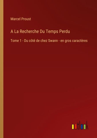 A La Recherche Du Temps Perdu