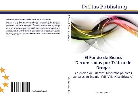El Fondo de Bienes Decomisados por Tráfico de Drogas