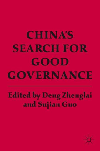 China’s Search for Good Governance